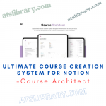 Course Architect – Ultimate Course Creation System for Notion