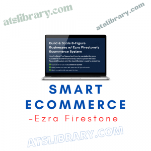 Ezra Firestone – Smart Ecommerce