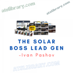 Ivan Pashov – The Solar Boss Lead Gen