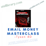 Tyson 4D – Email Money Masterclass