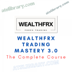 WealthFRX Trading Mastery 3.0