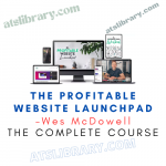 Wes McDowell – The Profitable Website Launchpad