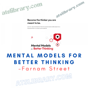 Farnam Street – Mental Models for Better Thinking