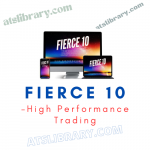 High Performance Trading – Fierce 10