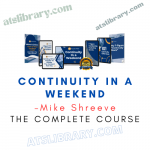 Mike Shreeve – Continuity In A Weekend