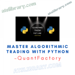 QuantFactory – Master Algorithmic Trading with Python