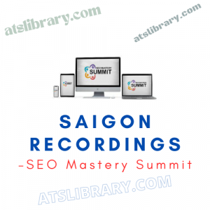 SEO Mastery Summit – Saigon Recordings