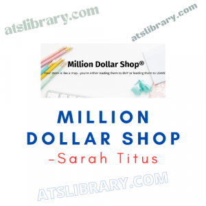 Sarah Titus – Million Dollar Shop