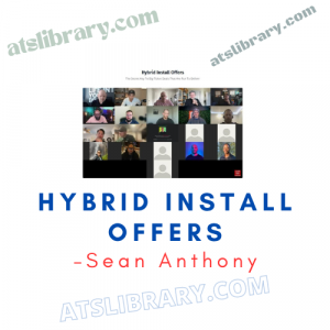 Sean Anthony – Hybrid Install Offers