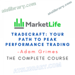 Adam Grimes – TradeCraft: Your Path to Peak Performance Trading