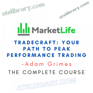 Adam Grimes – TradeCraft: Your Path to Peak Performance Trading