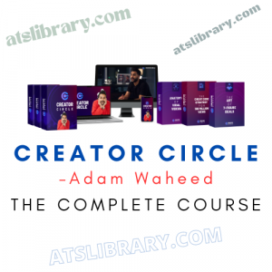 Adam Waheed – Creator Circle