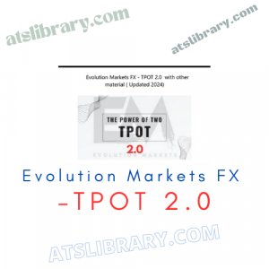 Evolution Markets FX – TPOT 2.0