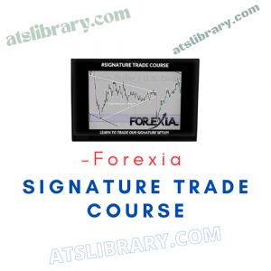 Forexia – Signature Trade Course