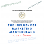 Josh Snow – The Influencer Marketing Masterclass