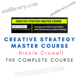 Nicole Crowell – Creative Strategy Master Course