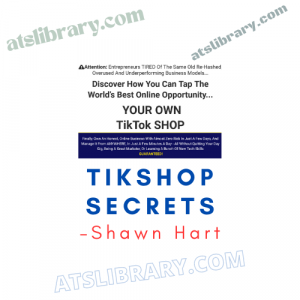 Shawn Hart – TikShop Secrets