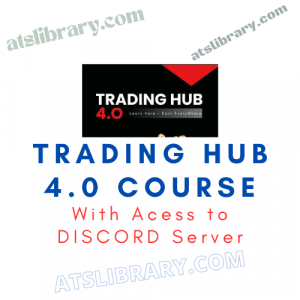 Trading Hub 4.0, Trading Hub 4.0 Course, Trading Hub latest course, TradingHub 4.0, TradingHub 4.0 Course