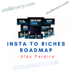 Alex Pereira – Insta To Riches Roadmap