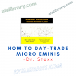 Dr. Stoxx – How To Day-Trade Micro Eminis