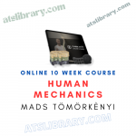 HUMAN MECHANICS ONLINE 10 WEEK COURSE