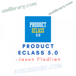 Jason Fladlien – Product eClass 5.0