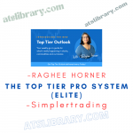 Simplertrading – Raghee Horner – The Top Tier Pro System (Elite)