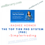 Simplertrading – Raghee Horner – The Top Tier Pro System (Pro)