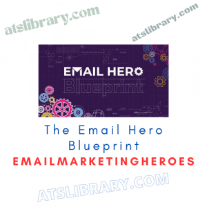 The Email Hero Blueprint