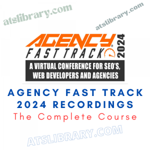 Agency Fast Track 2024 Recordings