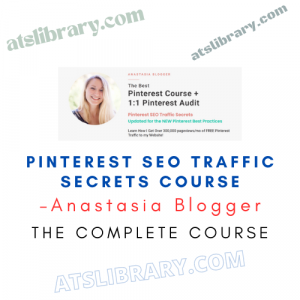 Anastasia Blogger – Pinterest SEO Traffic Secrets Course