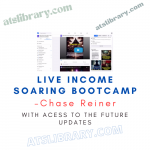 Chase Reiner – Live Income Soaring Bootcamp