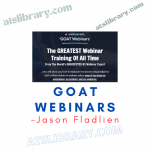 Jason Fladlien – GOAT Webinars