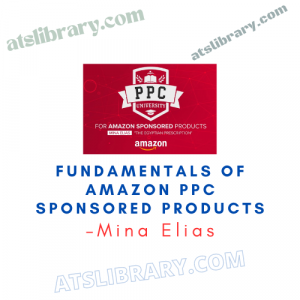 Mina Elias – Fundamentals of Amazon PPC Sponsored Products