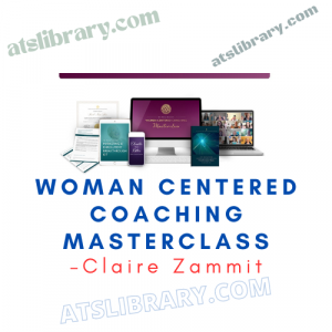 Claire Zammit – Woman Centered Coaching Masterclass