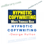 George Hutton – Hypnotic Copywriting