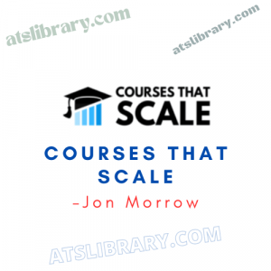 Jon Morrow – Courses That Scale