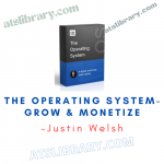 Justin Welsh – The Operating System-Grow & Monetize