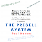 Paul Hancox – The Presell System