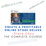 Steve Chou – Create a Profitable Online Store Deluxe