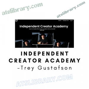 Trey Gustafson – Independent Creator Academy