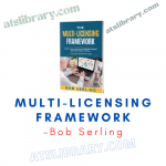 Bob Serling – Multi-Licensing Framework