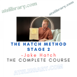 Jake Hatch – The Hatch Method Stage 2