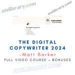 Matt Barker – The Digital Copywriter 2024