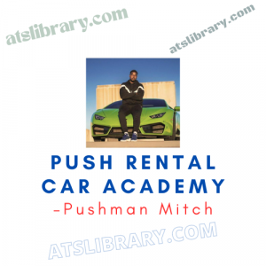 Pushman Mitch – Push Rental Car Academy