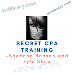 Shannon Hansen and Kyle Shea – Secret CPA Training