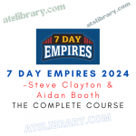 Steve Clayton & Aidan Booth – 7 Day Empires 2024