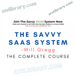 Will Gregg – The Savvy SAAS System