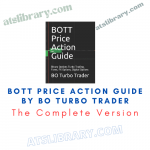 BOTT Price Action Guide By BO Turbo Trader