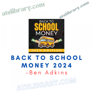 Ben Adkins – Back To School Money 2024